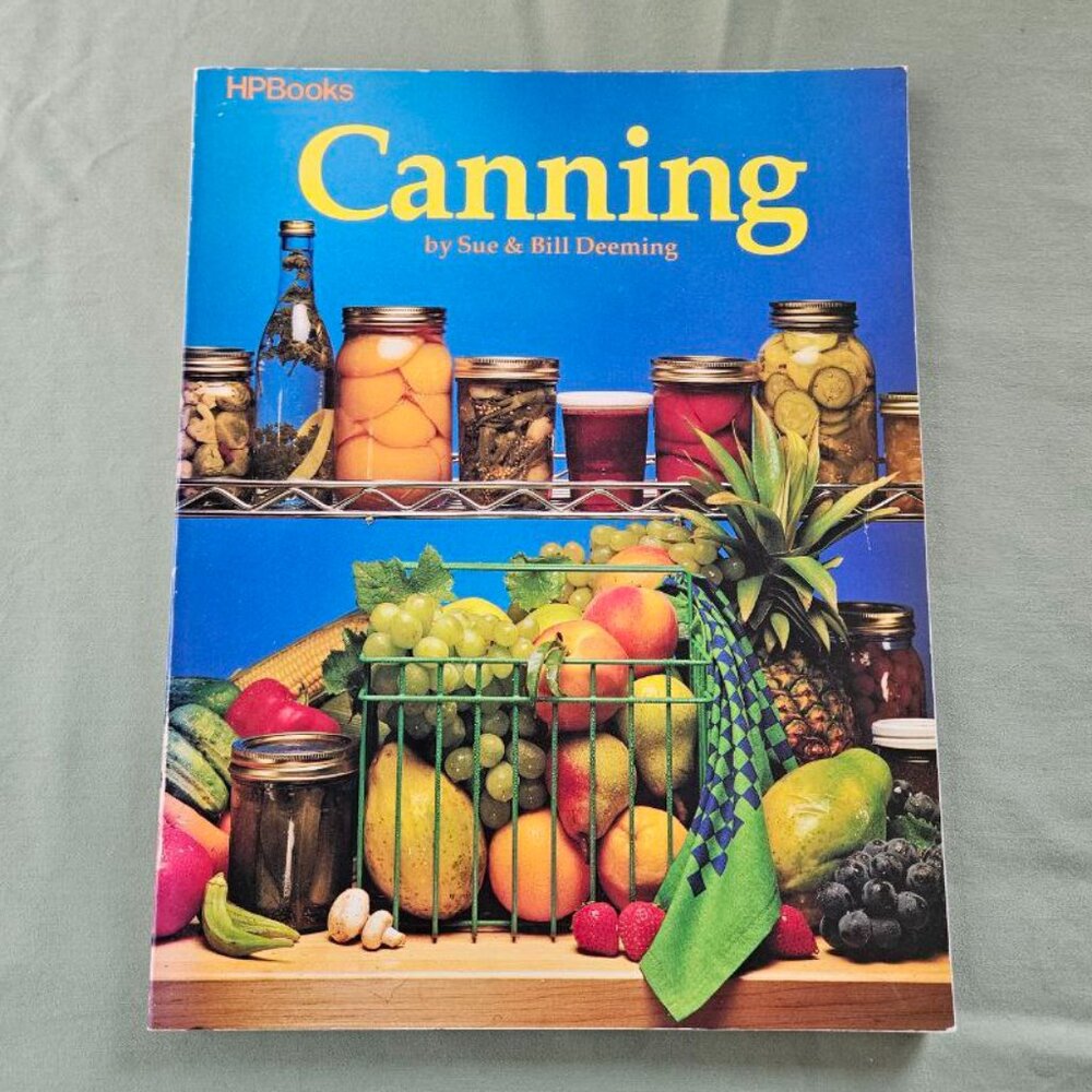 Canning by Sue & Bill Deeming, Vintage 1983, Paperback Recipes & Instructions